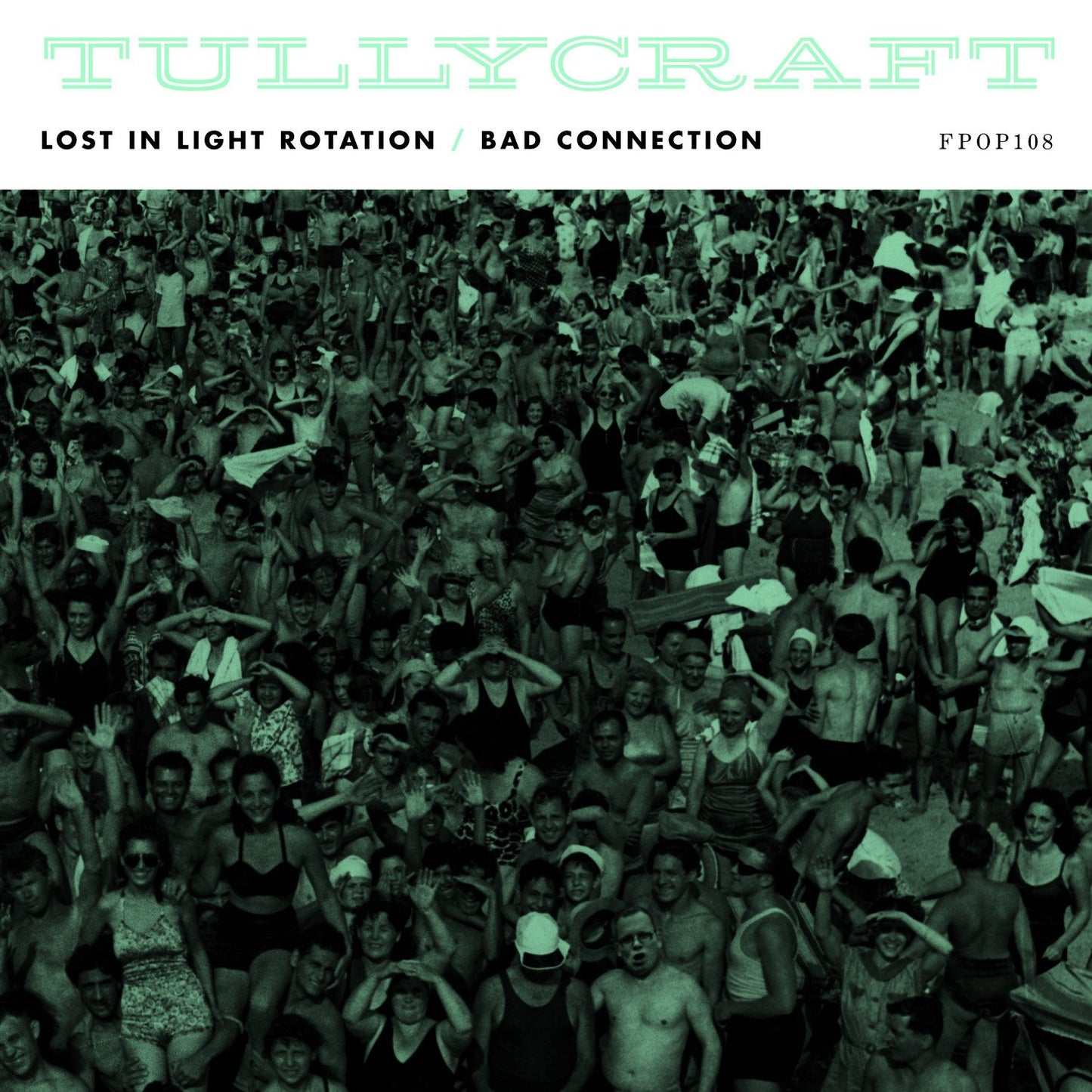 Tullycraft 'Lost In Light Rotation / Bad Connection' Vinyl 7" - White