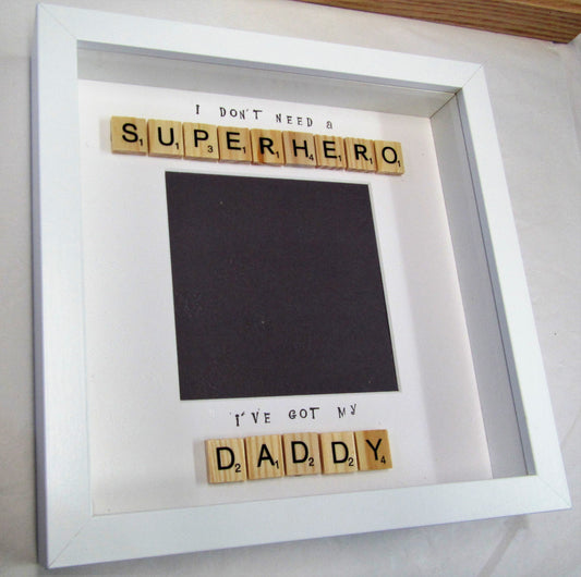 Handcrafted "I don't need a superhero" Scrabble Picture