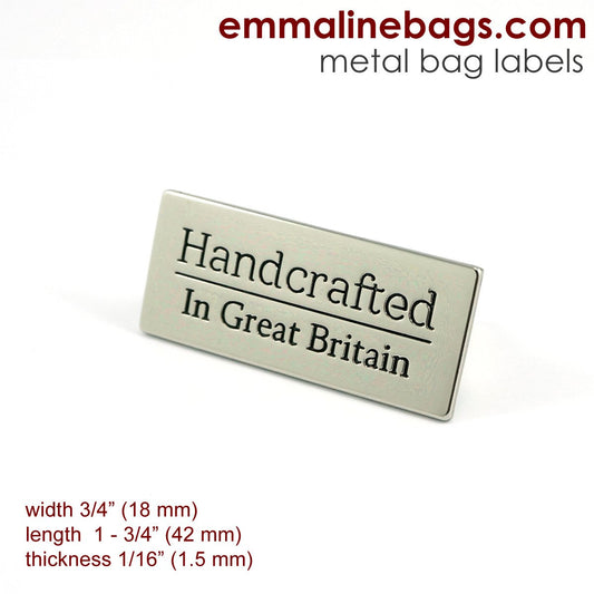 Metal Bag Label: "Handcrafted - in Great Britain"