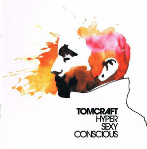 TOMCRAFT - HyperSexyConscious - CD