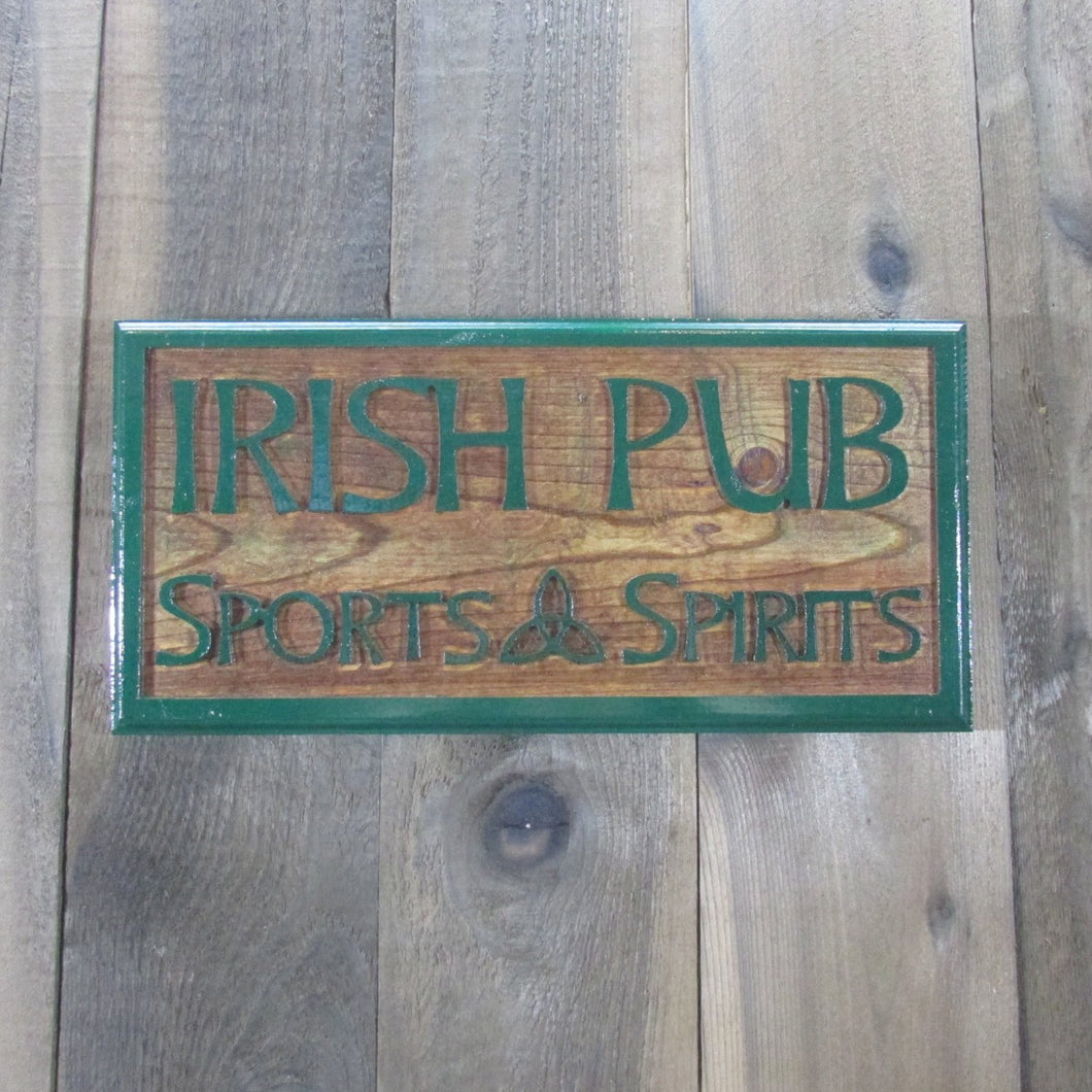 Irish Pub Sports & Spirits Sign Plaque - St Patricks Day - Engraved Pine Wood Raised Letters
